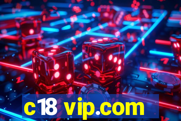 c18 vip.com